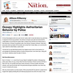 Occupy Highlights Authoritarian Behavior by Police
