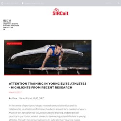 Attention Training in Young Elite Athletes – Highlights from Recent Research