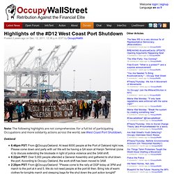 Highlights of the #D12 West Coast Port Shutdown