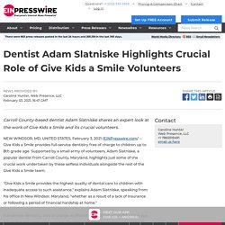 Dentist Adam Slatniske Highlights Crucial Role of Give Kids a Smile Volunteers