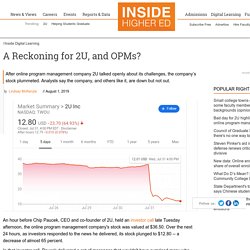 Bad day for 2U highlights vulnerability of online program management companies
