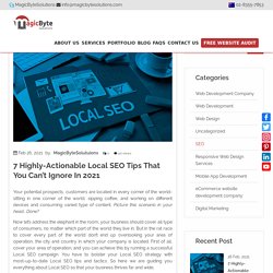 7 Highly-Actionable Local SEO Tips That You Can’t Ignore In 2021