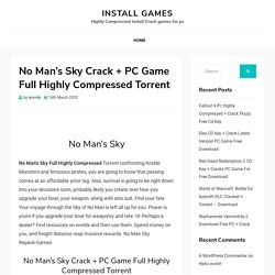 No Man’s Sky Crack + PC Game Full Highly Compressed Torrent