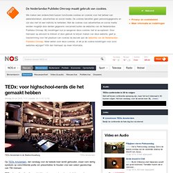 TEDx: voor highschool-nerds die het gemaakt hebben