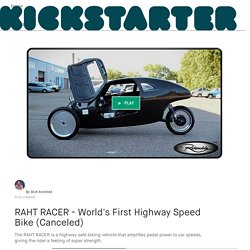 RAHT RACER - World's First Highway Speed Bike (Canceled) by Rich Kronfeld