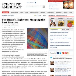 The Brain's Highways: Mapping the Last Frontier
