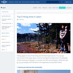 Japan’s top five hiking spots : Hiking, Japan