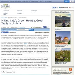 Hiking Italy’s Green Heart: 5 Great Trails in Umbria