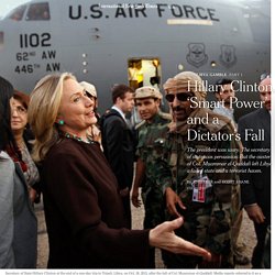 Hillary Clinton, ‘Smart Power’ and a Dictator’s Fall