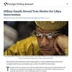 Hillary Emails Reveal True Motive for Libya Intervention