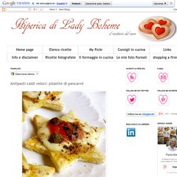 Hiperica di Lady Boheme: Antipasti caldi veloci: pizzette di pancarrè