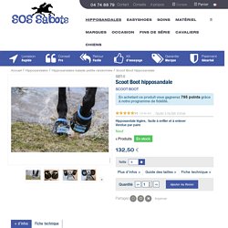 Hipposandale Scoot boot facile à enfiler et à elever