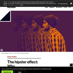 The hipster effect: Why anti-conformists always end up looking the same