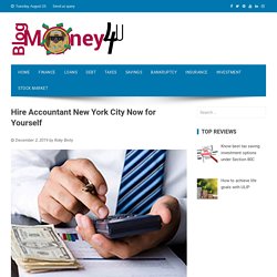 Hire Accountant New York City Now For Yourself
