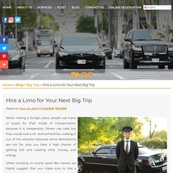 Hire a Limo for Your Next Big Trip