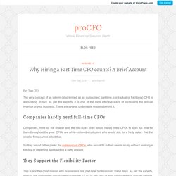 Why Hiring a Part Time CFO counts? A Brief Account – proCFO