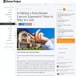 Hiring a Foreclosure Lawyer is Expensive or Not