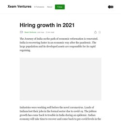 Hiring growth in 2021. The Journey of India on the path of…
