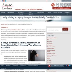 5 Ways a Personal Injury Attorney Can Immediately Can Help You