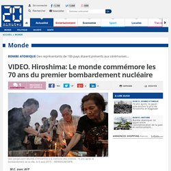 VIDEO. Hiroshima: Le monde commémore les 70 ans du premier bombardement nucléaire