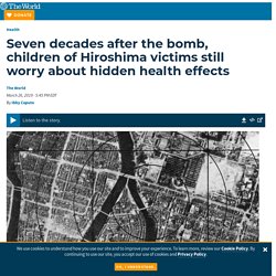 70 years after Hiroshima, victims' children still worry about health
