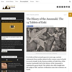 The Hisory of the Anunnaki: The 14 Tablets of Enki
