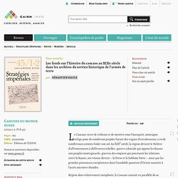 Les fonds sur l'histoire du caucase au XIXe siècle dans les archives du service historique de l'armée de terre