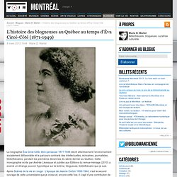 L’histoire des blogueuses au Québec au temps d’Éva Circé-Côté (1871-1949) – Marie D. Martel