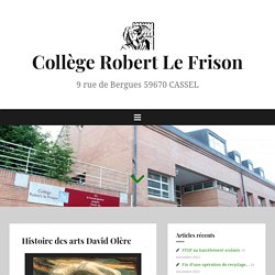 Histoire des arts David Olère – Collège Robert Le Frison