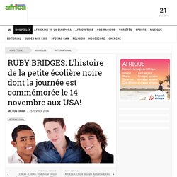 RUBY BRIDGES: L'histoire de la petite écolière noire dont la journée est commémorée le 14 novembre aux USA! - Africa Nouvelles