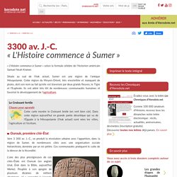 3300 avant JC - «L'Histoire commence à Sumer»