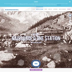 Histoire de la station - Courchevel