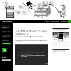 La petite histoire de Linux (en dessins) - Cookie connecté