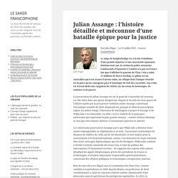 Julian Assange : l’histoire détaillée et méconnue d’une bataille épique pour la justice