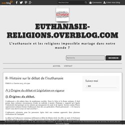 II- Histoire sur le débat de l'euthanasie - euthanasie-religions.overblog.com