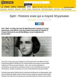 Split : l'histoire vraie qui a inspiré Shyamalan - Actus Ciné