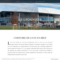 L’histoire de Lyon en bref
