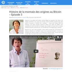 Histoire de la monnaie des origines au Bitcoin – Episode 3
