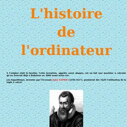 ... ordinateur. Histoire de l'ordinateur. A lâ€™origine Ã©tait le boulier