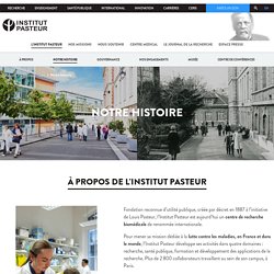 Histoire de Louis Pasteur et de l'Institut Pasteur