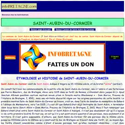 Saint-Aubin-du-Cormier : Histoire, Patrimoine, Noblesse (commune chef lieu de canton)