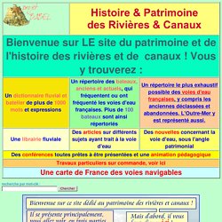 Histoire et Patrimoine des Rivières et Canaux