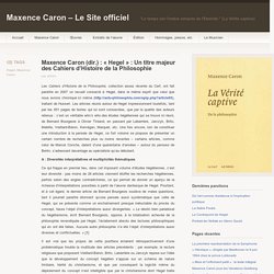 Maxence Caron (dir.) : "Hegel" : Un titre majeur des Cahiers d'Histoire de la Philosophie