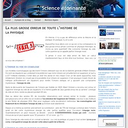 La plus grosse erreur de toute l’histoire de la physique