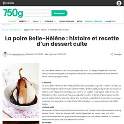 La poire Belle-Hélène : histoire et recette d’un dessert culte