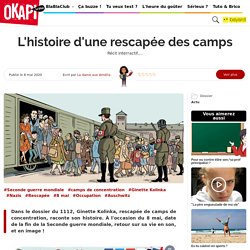L'histoire d'une rescapée des camps - Okapi 100% ADO – Le blog des années collège