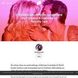 L’histoire secrète de la sextape de Pamela Anderson et Tommy Lee