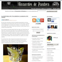 La historia de una bebida llamada Gin Tonic