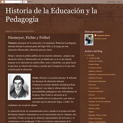 Historia de la Educación y la Pedagogia: Niemeyer, Fichte y Fröbel