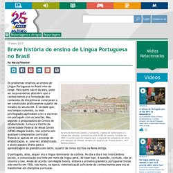Breve história do ensino de Língua Portuguesa no Brasil
